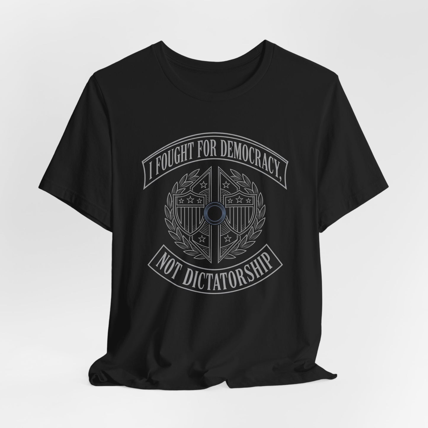 Black t-shirt with a circular emblem reading "I fought for democracy not dictatorship".