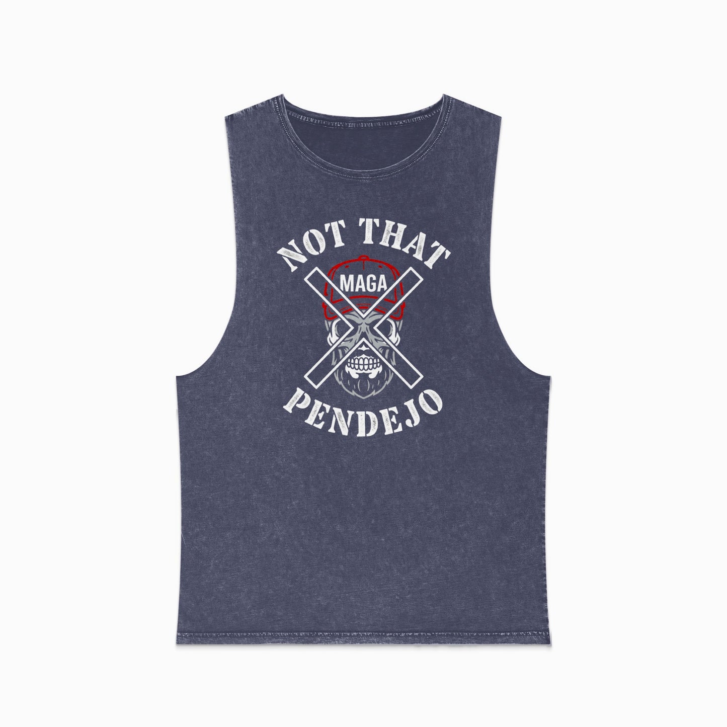 Dark grey sleeveless t-shirt with "NOT THAT MAGA PENDEJO" text and crossed elements.