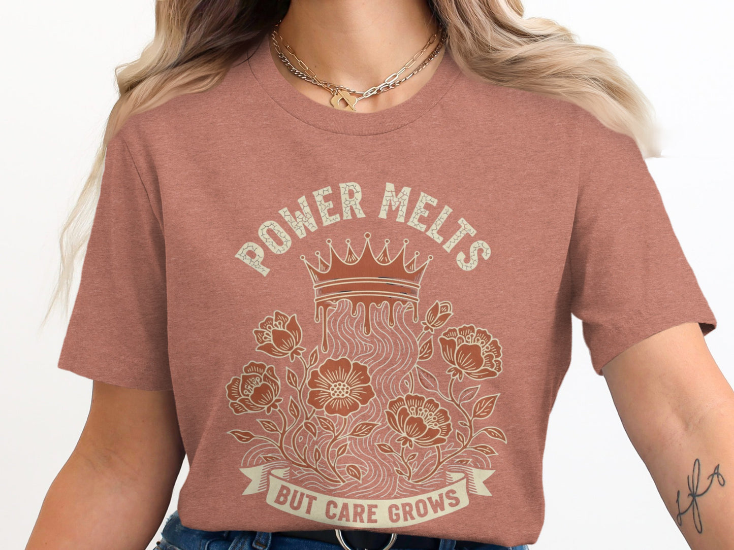 Power Melts But Care Grows Graphic T-shirt product type