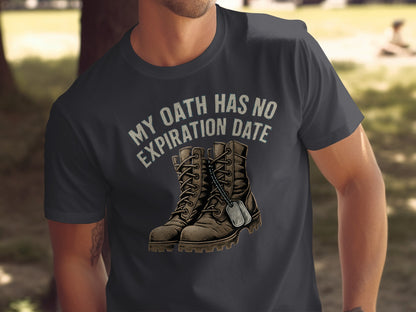 My Oath Has No Expiration Date Graphic T-shirt