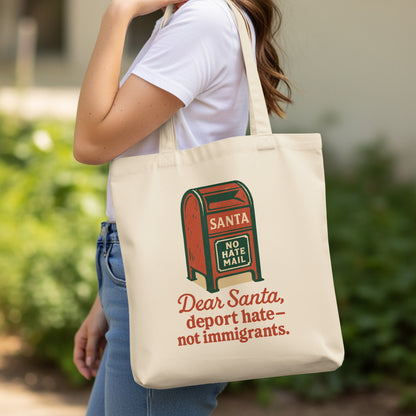 Dear Santa Deport Hate Not Immigrants tote bag