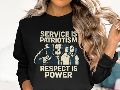 Service Is Patriotism Respect Is Power sweatshirt product