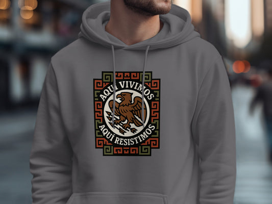 Aqui Vivimos Aqui Resistimos Hoodie product type