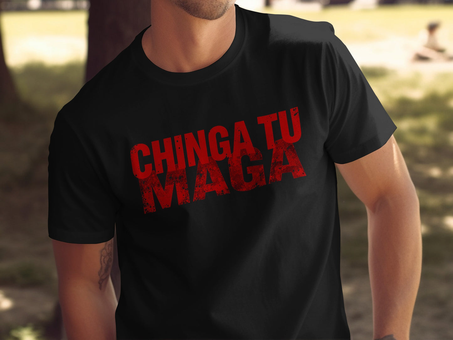 Bold Political Statement Chinga Tu Maga T-shirt