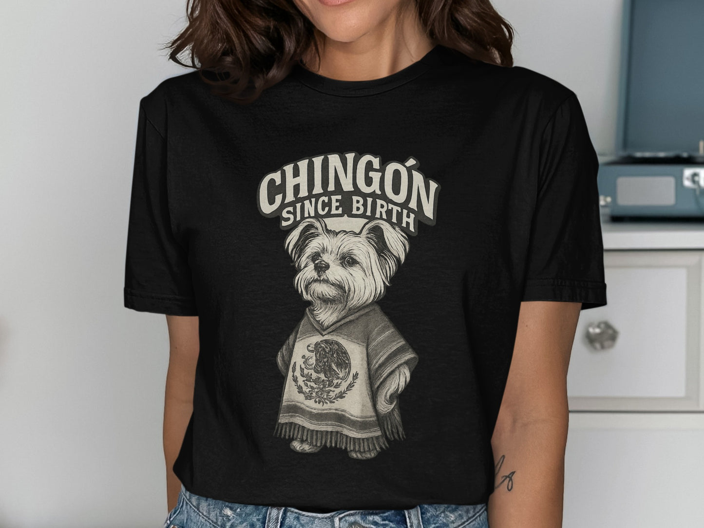 Chingón Since Birth T-Shirt with Dog Graphic product