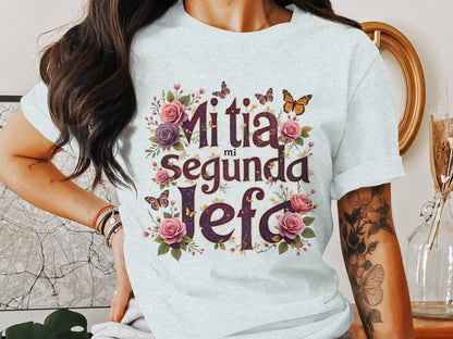 Mi Tía Mi Segunda Jefa Colorful Floral T-Shirt product