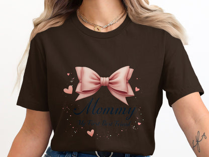 Mommy My First Best Friend T-shirt product type