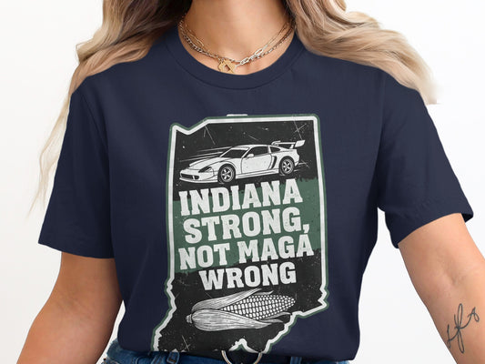 Indiana Strong Not Maga Wrong Graphic T-shirt product type