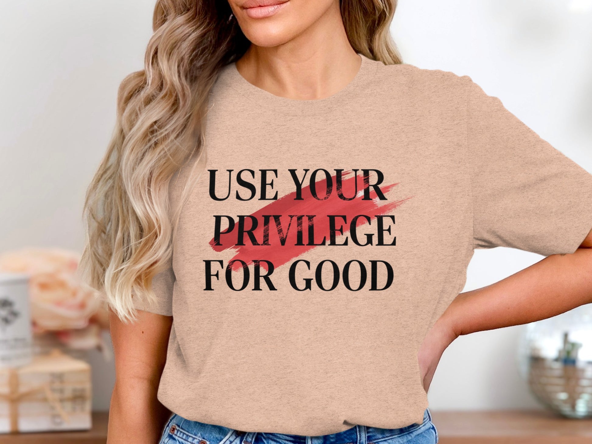 Use Your Privilege for Good Graphic Tee