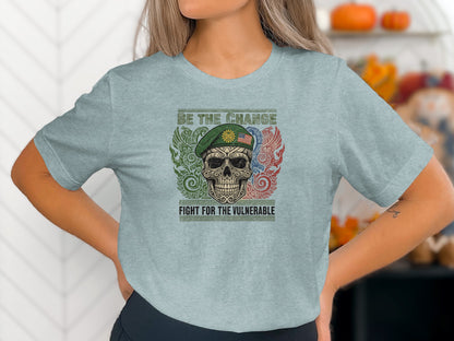 Be the Change Fight for the Vulnerable Shirt