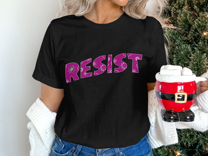 Cute Resist Message Holiday Gift Shirt
