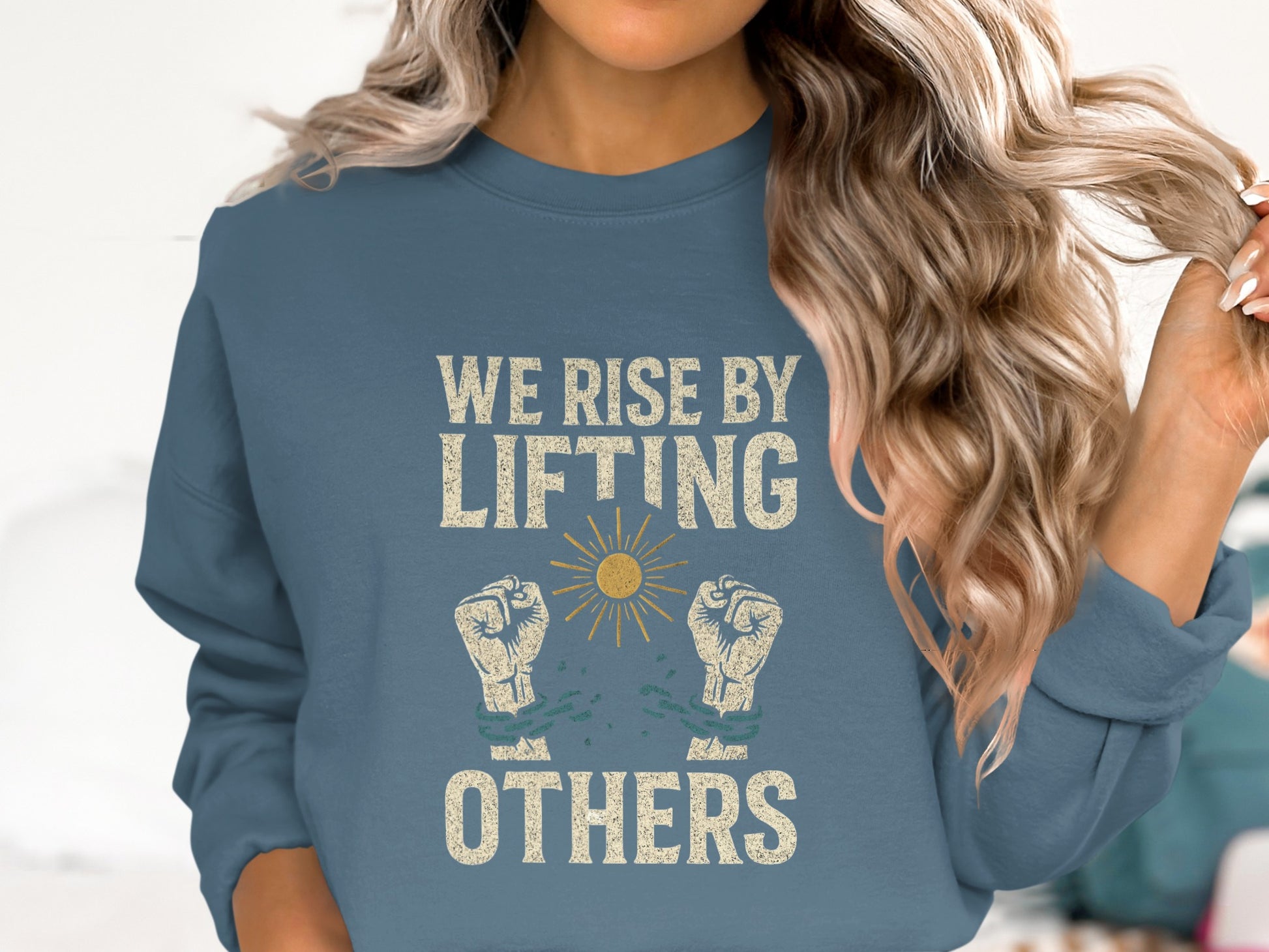 We Rise By Lifting Others Inspirational Sweatshirt product