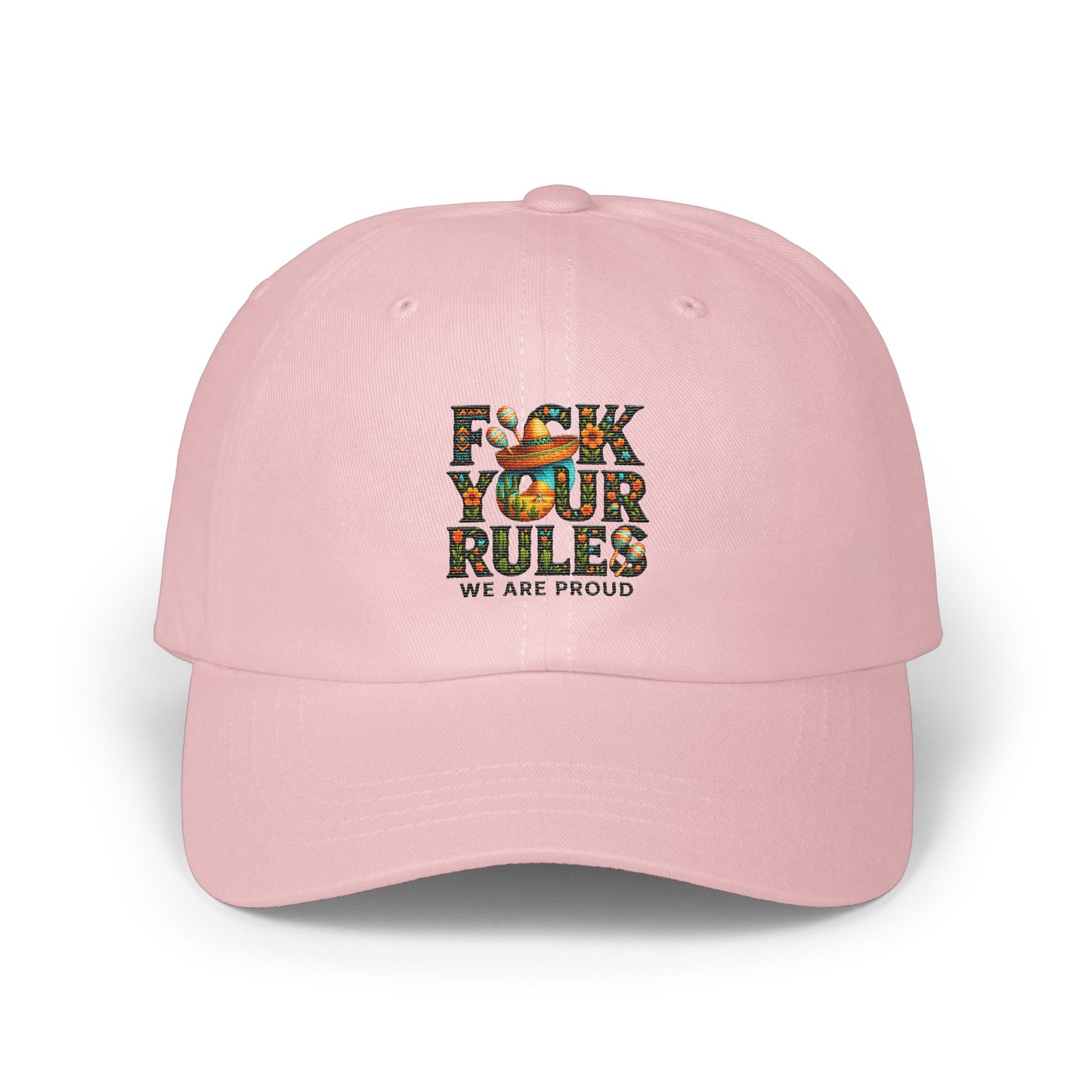 F Your Rules We Are Proud Statement Cap product type