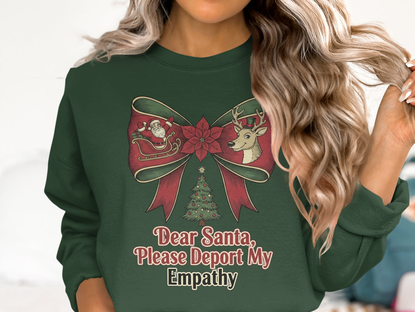 Dear Santa Please Deport My Empathy Sweatshirt