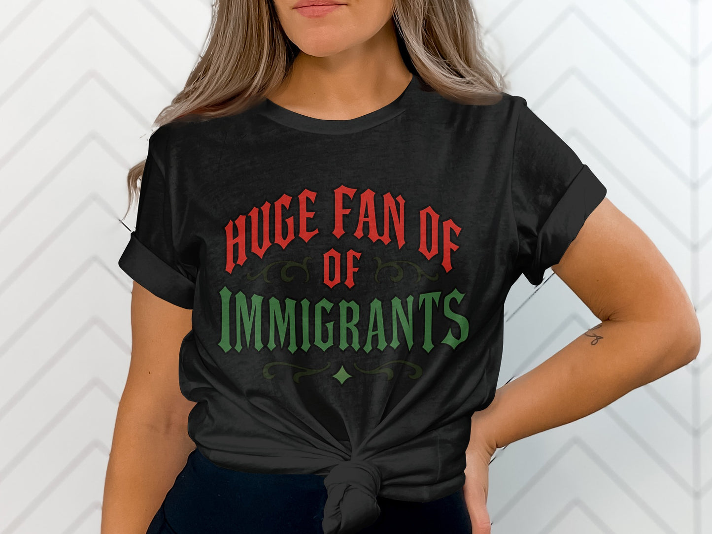 Huge Fan of Immigrants Graphic Tee Shirt