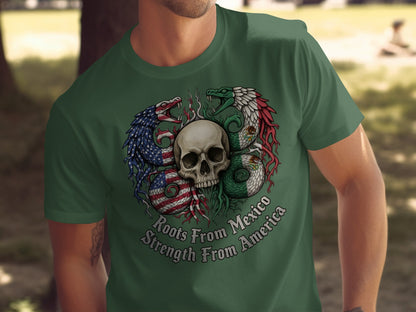Roots From Mexico Strength From America T-Shirt