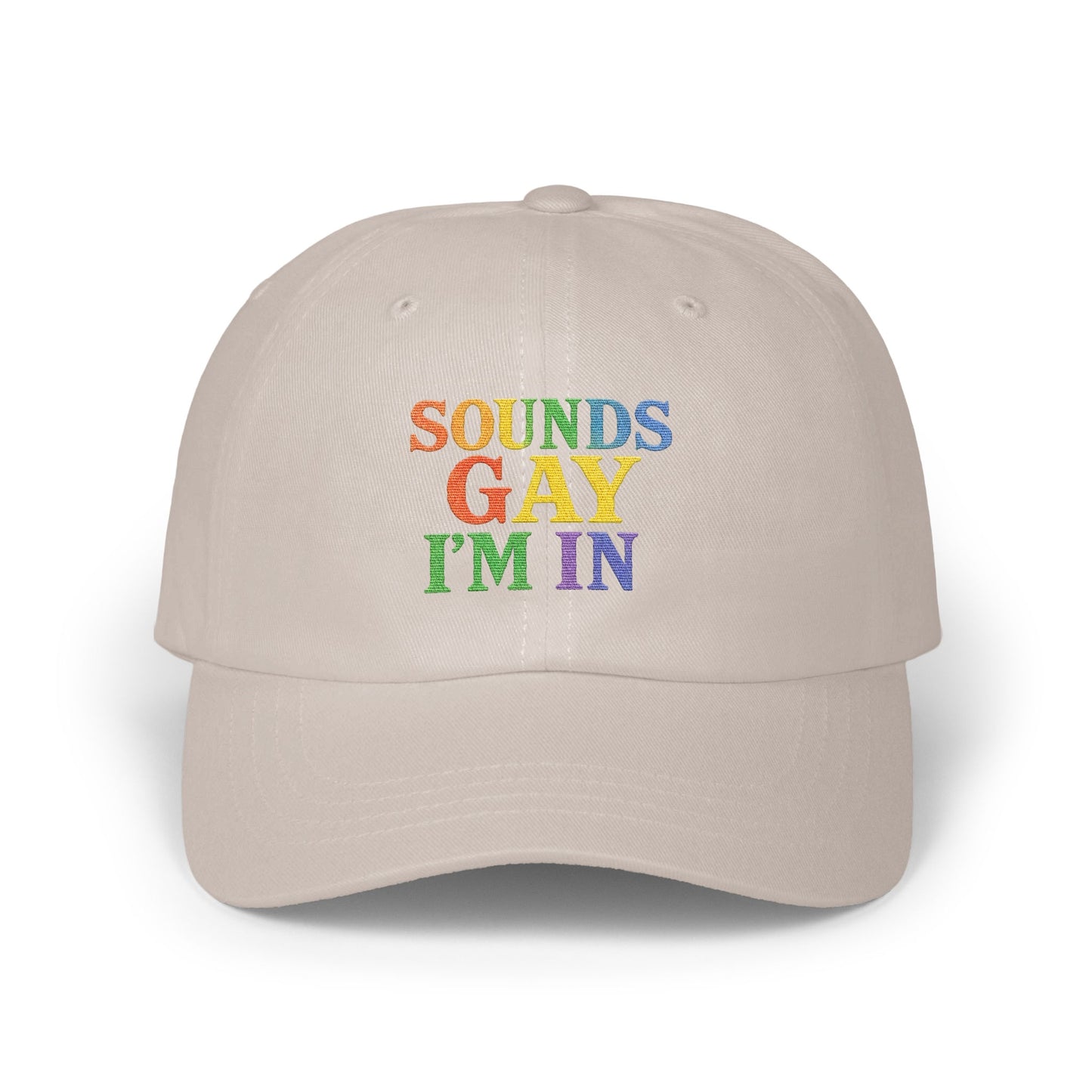 Sounds Gay I'm In Embroidered Cap product type