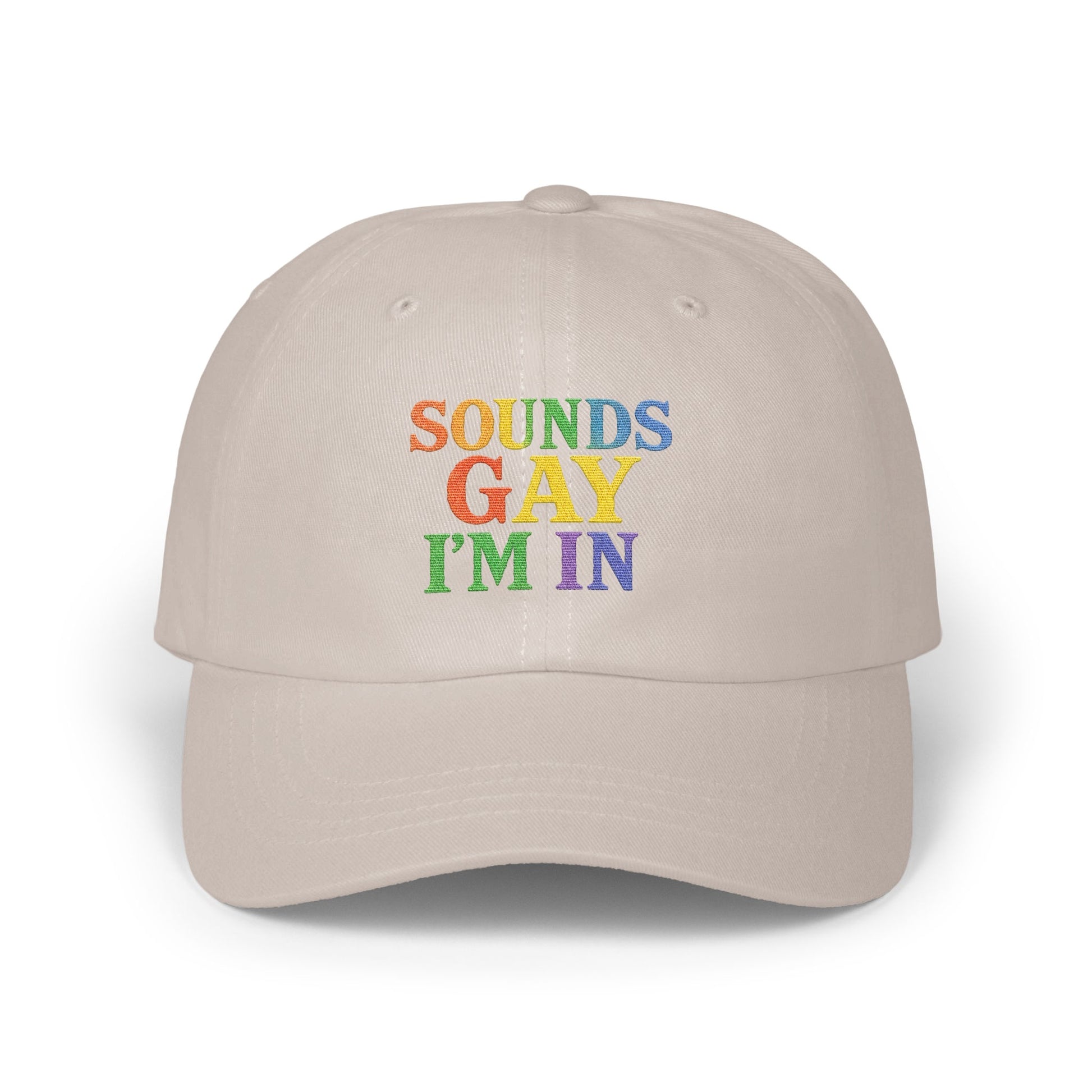 Sounds Gay I'm In Embroidered Cap product type