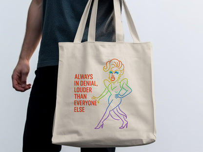 Always in Denial Louder Than Everyone Else bag product