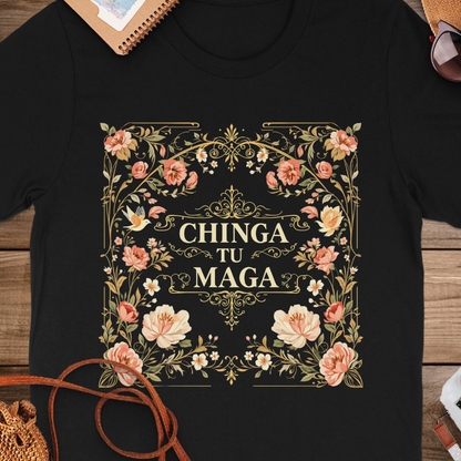 Chinga Tu Maga Floral Design Graphic T-shirt