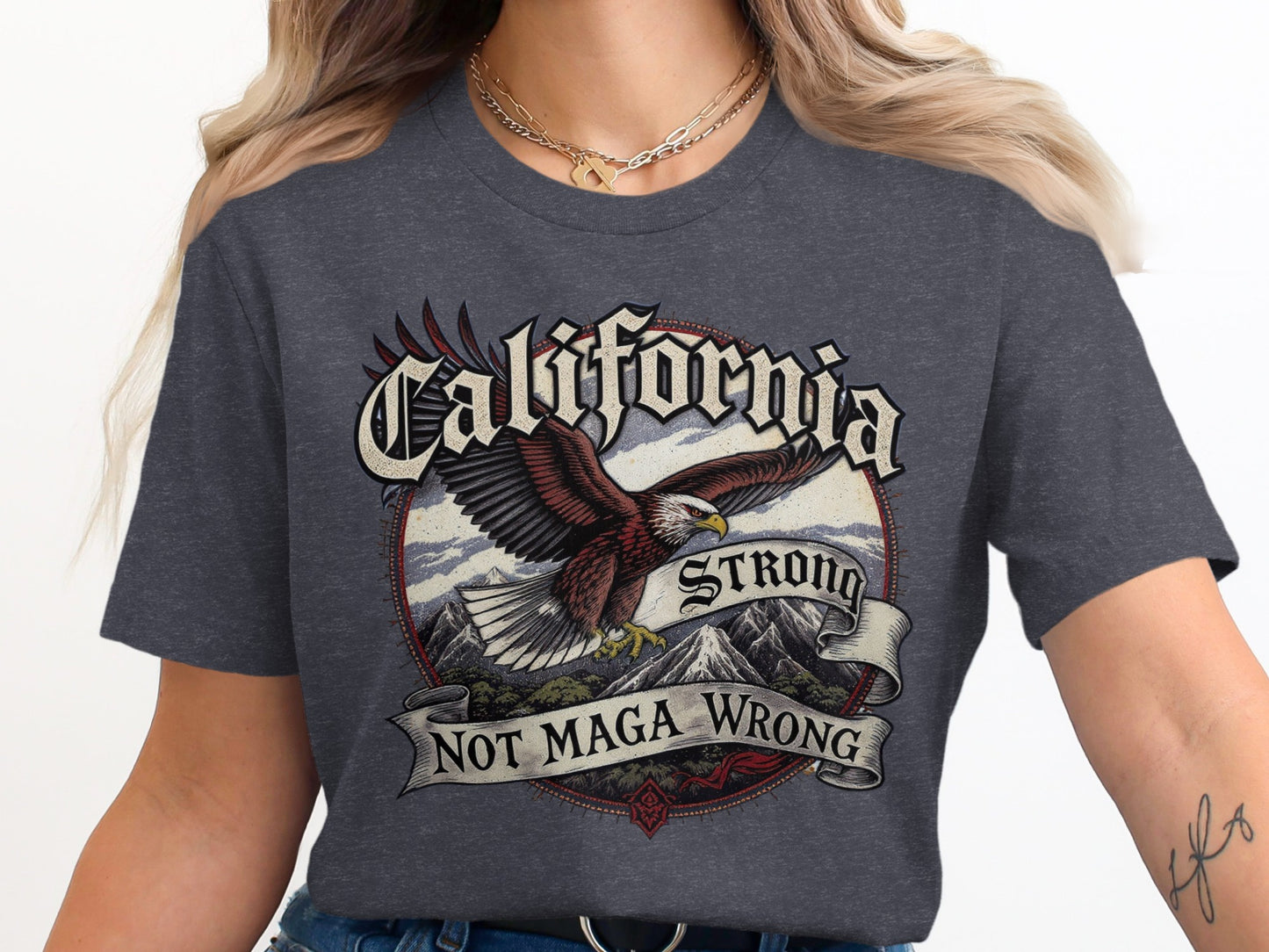 California Strong Not Maga Wrong Graphic T-Shirt product