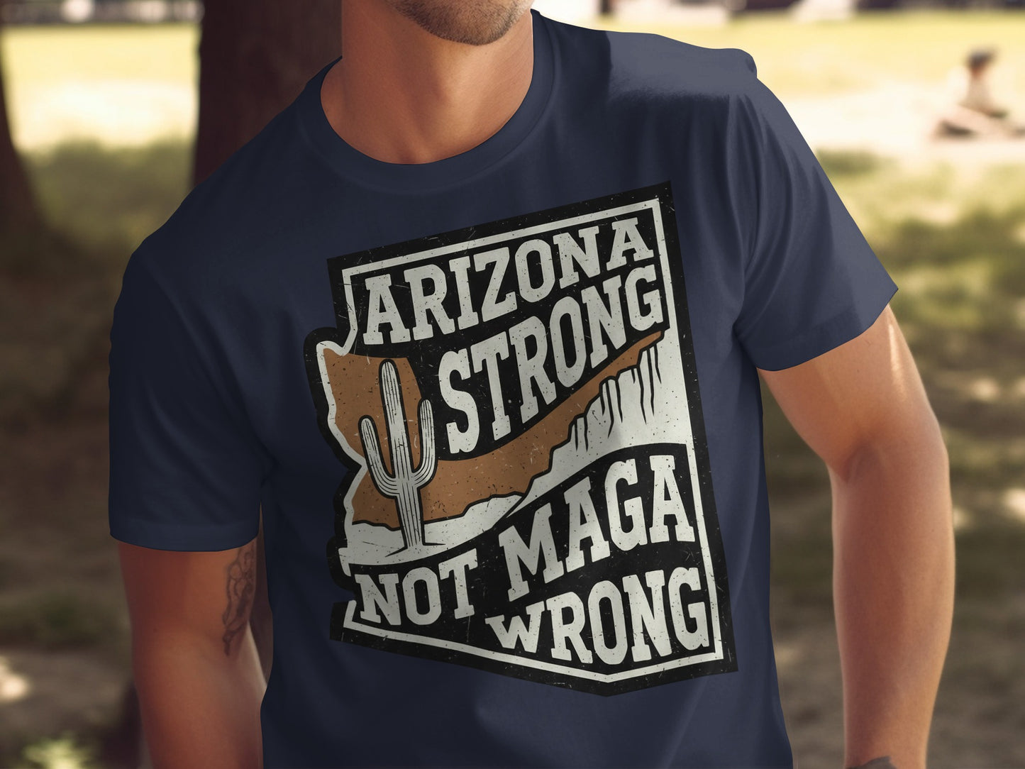 Arizona Strong Not MAGA Wrong graphic product