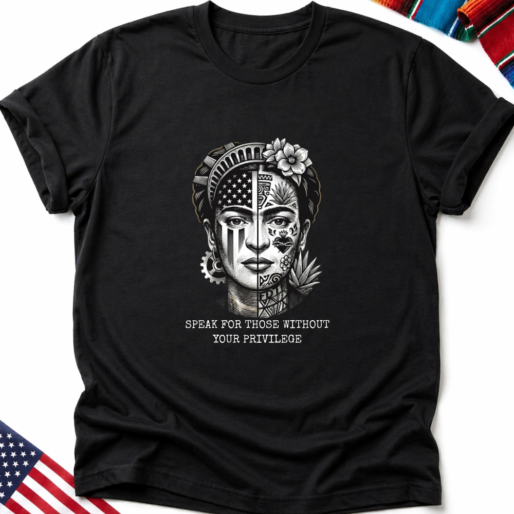 Black t-shirt with a detailed portrait of Frida Kahlo and the text "SPEAK FOR THOSE WITHOUT YOUR PRIVILEGE".
