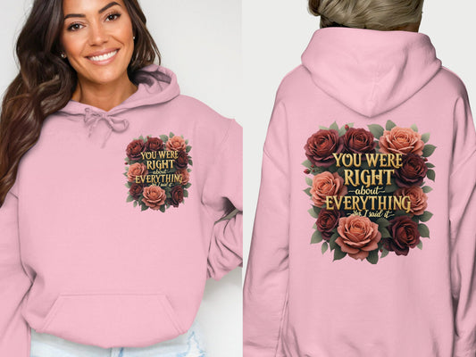 You Were Right About Everything Quote Hoodie product