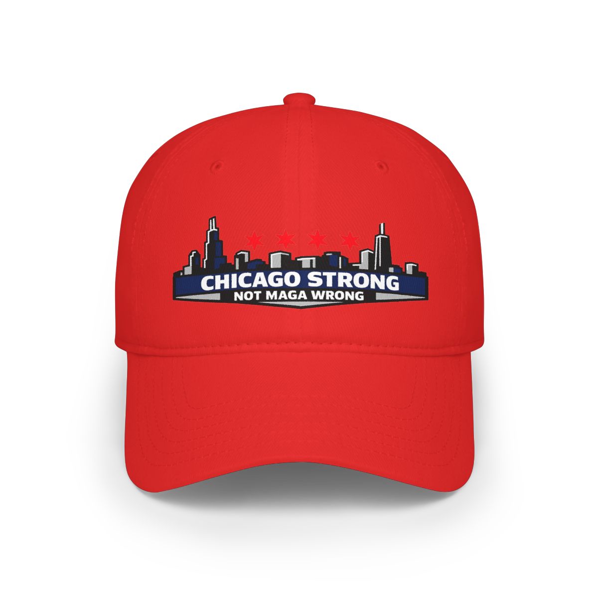 Chicago Strong Not MAGA Wrong Red Cap