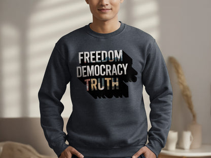 Freedom Democracy Truth Men's Sweatshirt product