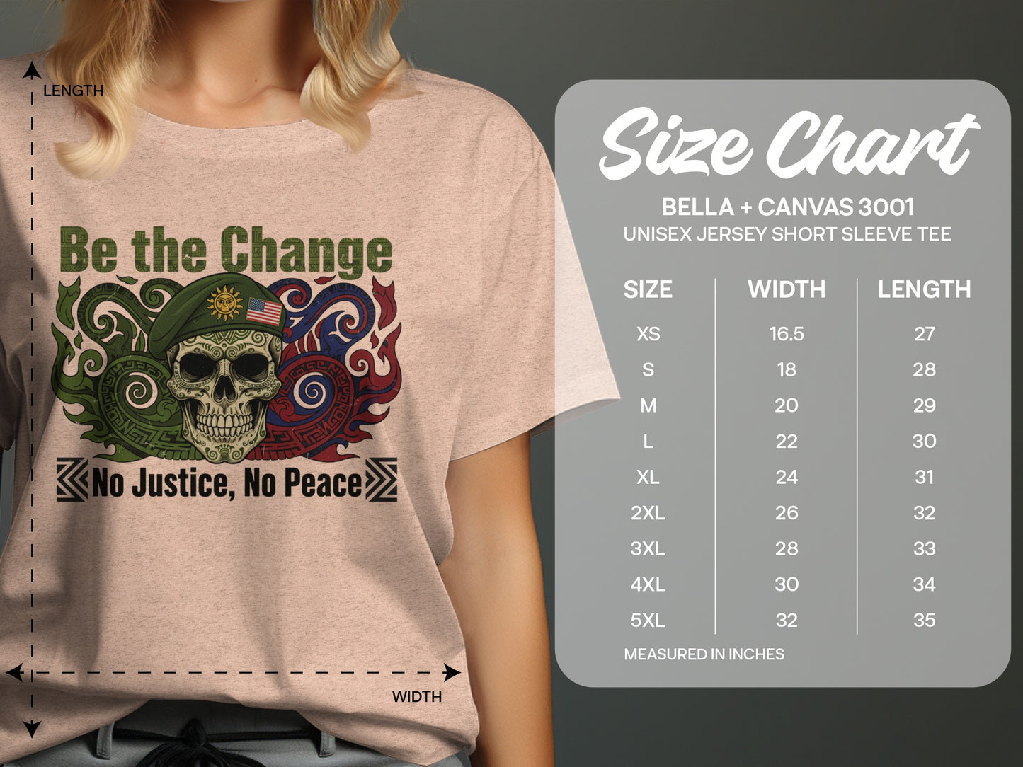 Be the Change No Justice No Peace Short Sleeve Tee