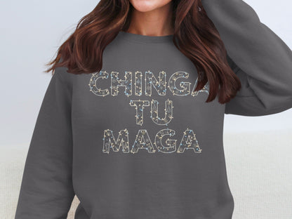 Chinga Tu Maga Graphic Sweatshirt Trendy Design