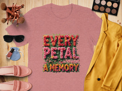 Every Petal a Memory Floral Graphic T-Shirt product