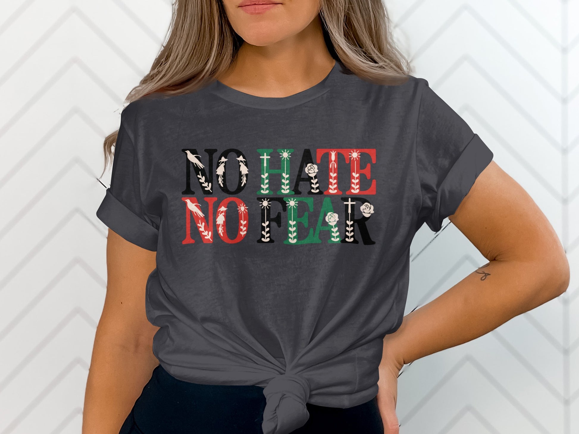No Hate No Fear Graphic Tee Uplifting Casual Shirt