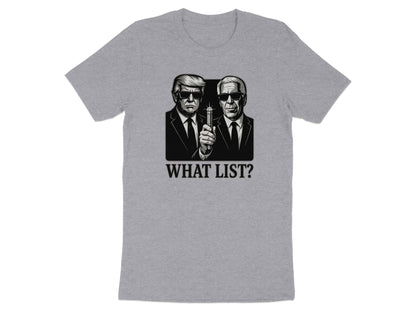 What List Graphic What List T-shirt product