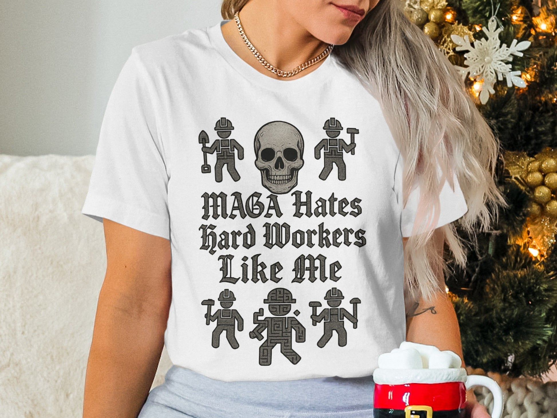 MAGA Hates Hard Workers Like Me T Shirt