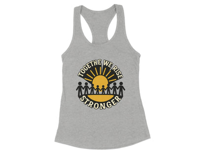 Together We Rise Stronger Inspirational Tank Top
