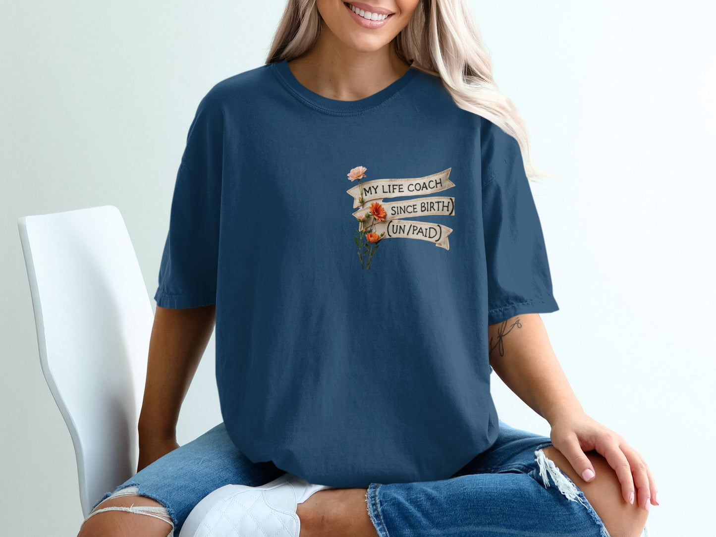 My Life Coach Since Birth Unpaid T-shirt product