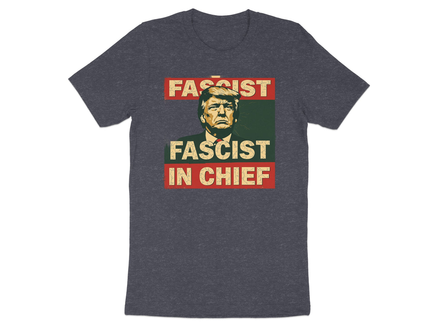 Fascist in Chief Graphic T-Shirt Product type