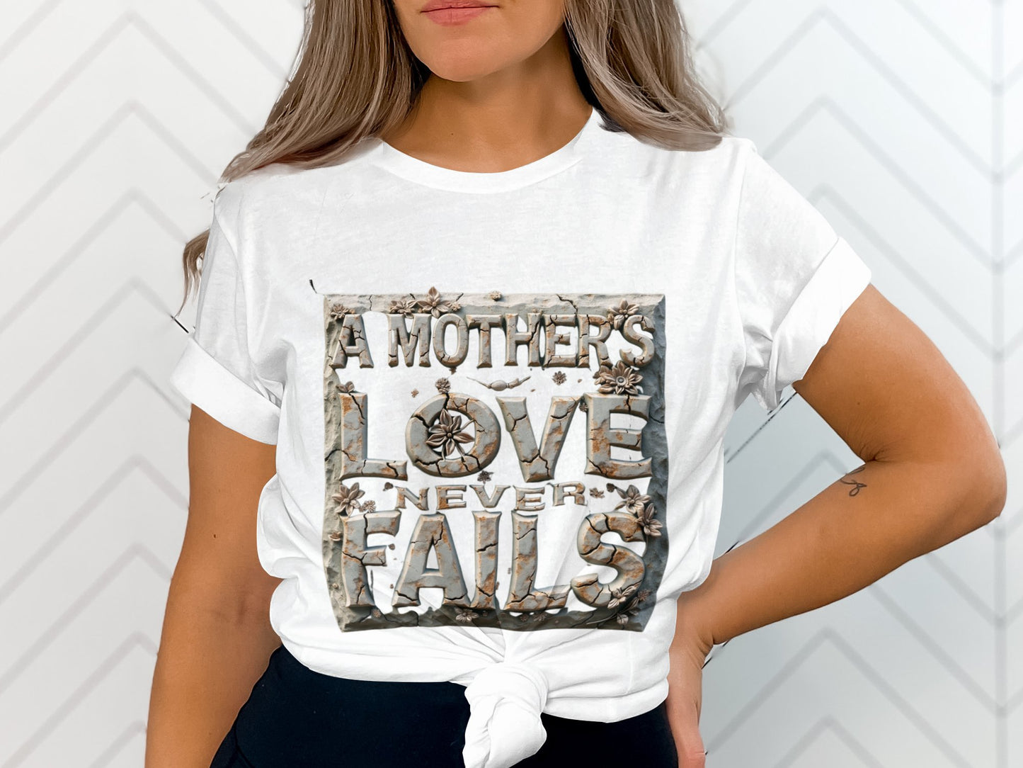 A Mother's Love Never Fails T-shirt product