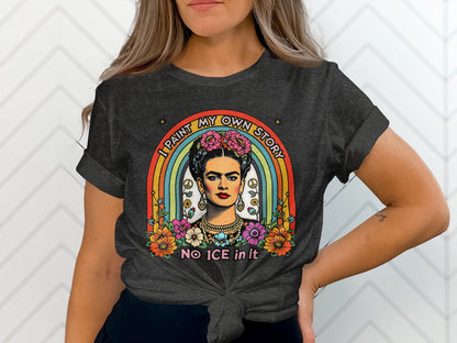 I Paint My Own Story No Ice In It graphic shirt product