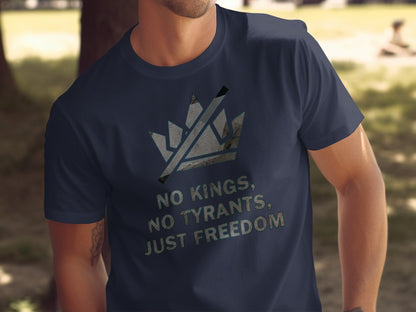 No Kings No Tyrants Just Freedom Statement T-Shirt