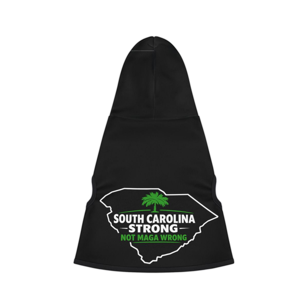 South Carolina Strong Not MAGA Wrong Hooded Apparel