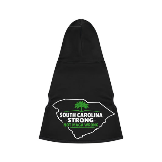 South Carolina Strong Not MAGA Wrong Hooded Apparel