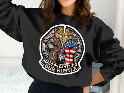 Borders Can't Stop Our Hustle Graphic Sweatshirt product