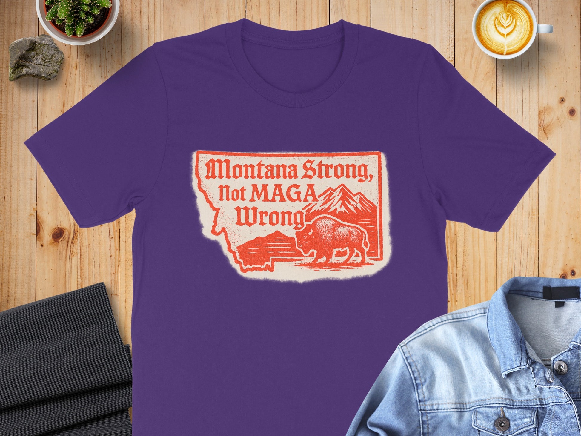 Montana Strong Not MAGA Wrong T-shirt product