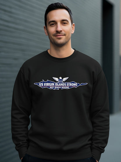 US Virgin Islands Strong Not MAGA Wrong Sweatshirt