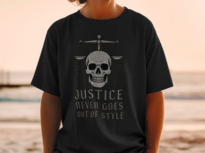 Justice Never Goes Out of Style Skull T-shirt