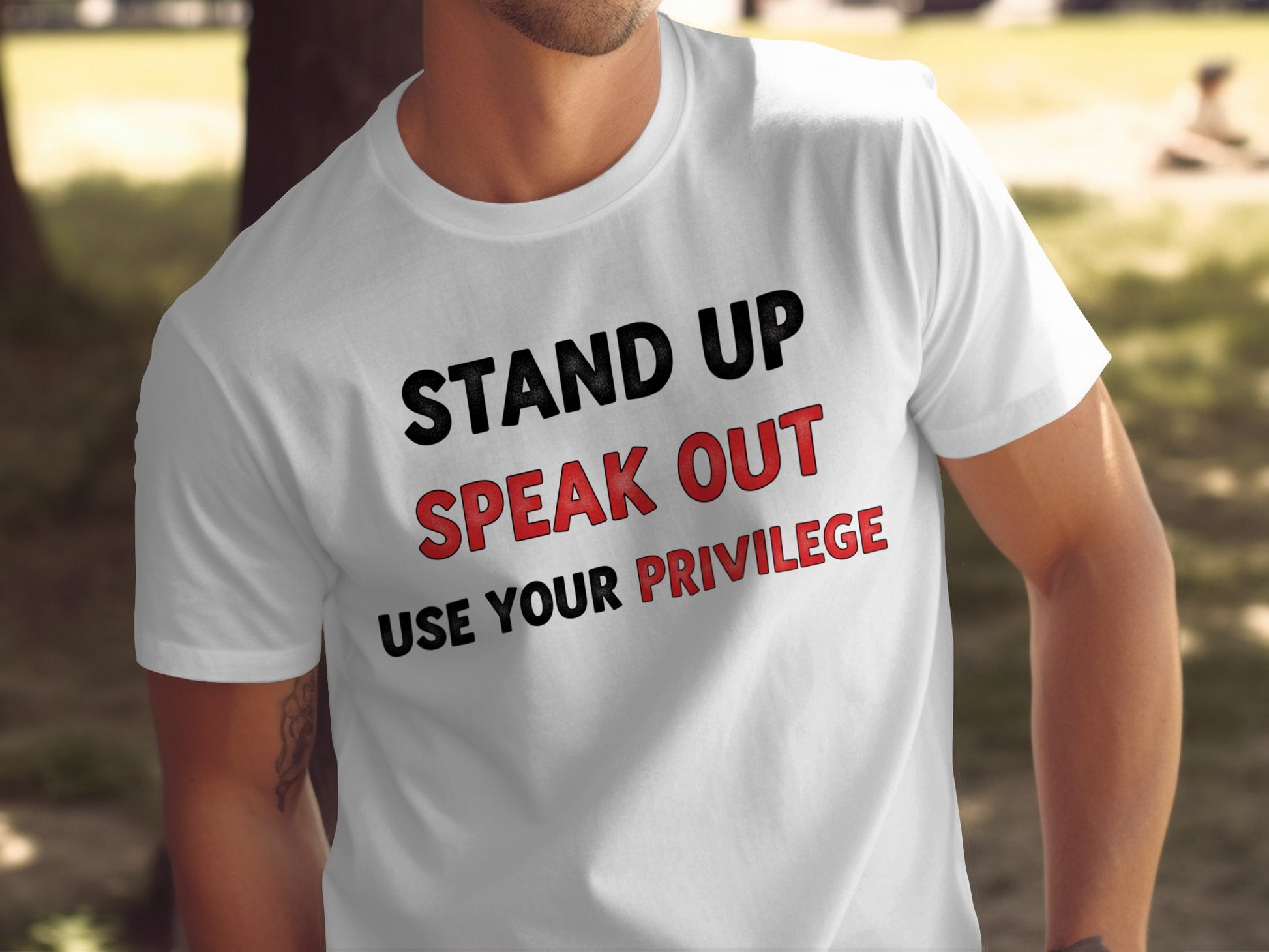 Stand Up Speak Out Use Your Privilege T-Shirt