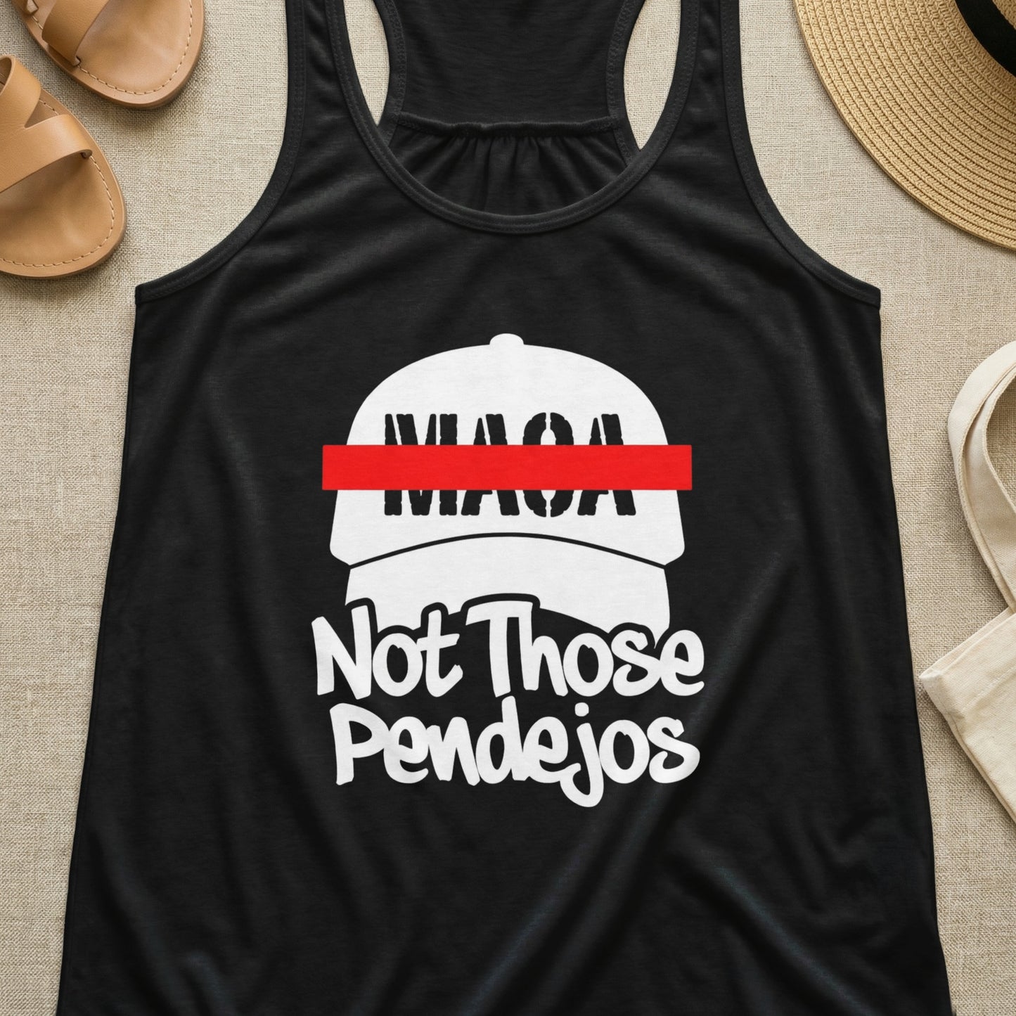 Black tank top with "MAGA Not Those Pendejos" text on a hat graphic.